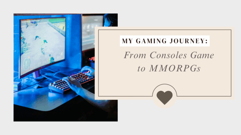My Gaming Journey: From Consoles to MMORPGs
